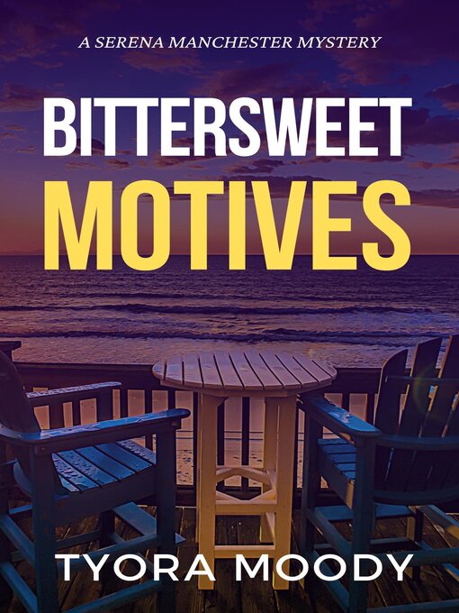 Title details for Bittersweet Motives by Tyora Moody - Available